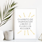Quadro O Hábito De Agradecer Libera O Fluxo De Receber 45x34c