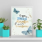 Quadro O Que Não Desafia Não Transforma 33x24cm Moldura:madei