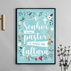 Quadro O Senhor É Meu Pastor - Floral 24x18cm Moldura Branca