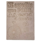 Quadro para Pintar Frase Se Acredita que Pode, Já Está a Meio Caminho 30x42cm