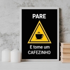 Quadro Pare E Tome Um Cafezinho 45x34cm Moldura:madeira Preta
