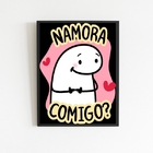 Quadro Pedido Namoro Namora Comigo? 45x34cm - Com Vidro Moldu