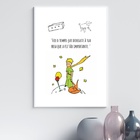 Quadro Pequeno Príncipe - Foi O Tempo 24x18cm - Com Vidro Mol