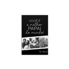 Quadro Personalizado Foto Preto E Branco Melhor Papai