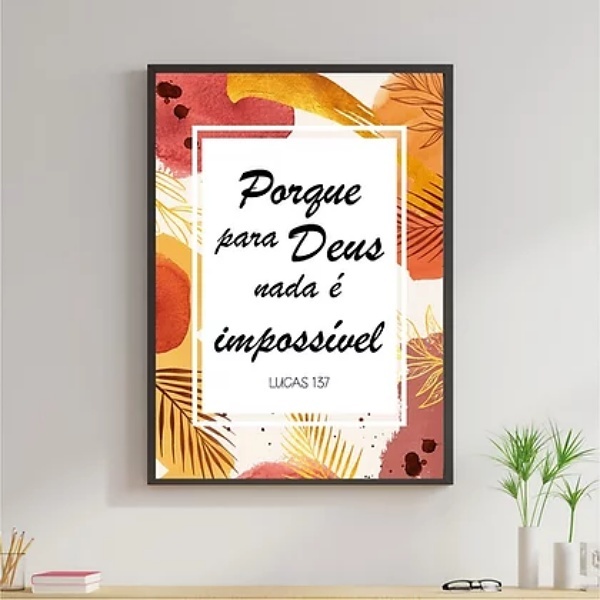 Quadro Porque Para Deus Nada É Impossível 24x18cm - Com Vidro