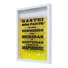 Quadro Porta Tampinhas Gastei Dinheiro Branco 27x37cm
