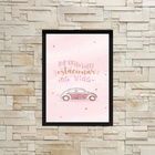 Quadro Proibido Estacionar Na Vida Rosa 33x24cm - Com Vidro M