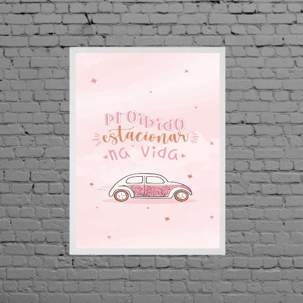 Quadro Proibido Estacionar Na Vida Rosa 33x24cm - Com Vidro M