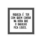 Quadro Quadrado A Verdadeira Riqueza 20x20cm Moldura:madeira