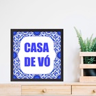 Quadro Quadrado Casa De Vó - 33x33cm Moldura Branca