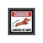 Quadro Quadrado Cuidado Lambidas De Amor 20x20cm Moldura:made