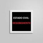 Quadro Quadrado Estado Civil Desobediente 20x20cm Moldura:mad