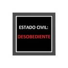 Quadro Quadrado Estado Civil Desobediente 20x20cm Moldura:mad