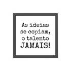 Quadro Quadrado Frase Talento 20x20cm Moldura:madeira Branca