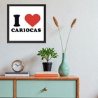 Quadro Quadrado I Love Cariocas - 33x33cm Moldura Preta