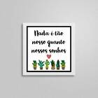 Quadro Quadrado Nossos Sonhos Cactos 20x20cm Moldura:madeira
