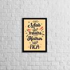 Quadro Quanto Mais Você Trabalha, Melhor Você Fica 33x24cm -