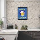 Quadro Que Toda Inveja Vire Cerveja 33x24cm - Com Vidro Moldu