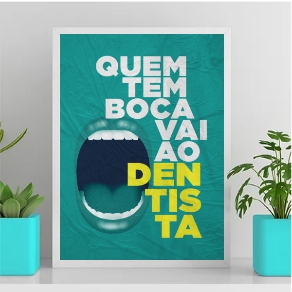 Quadro Quem Tem Boca Vai Ao Dentista 33x24cm - Com Vidro Mold