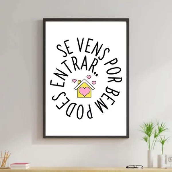 Quadro Se Vens Por Bem Pode Entrar 45x34cm Moldura:madeira Pr