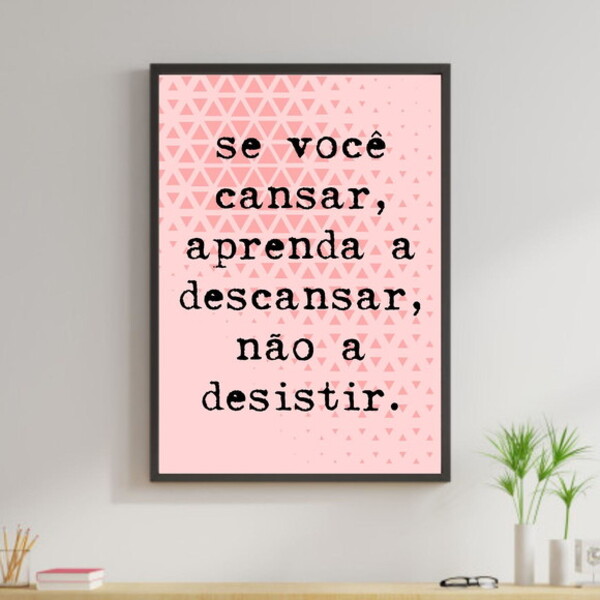Quadro Se Você Cansar Aprenda A Descansar 33x24cm Moldura:mad