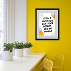 Quadro Seja A Mudança Do Mundo - 60x48cm Moldura:madeira Preta