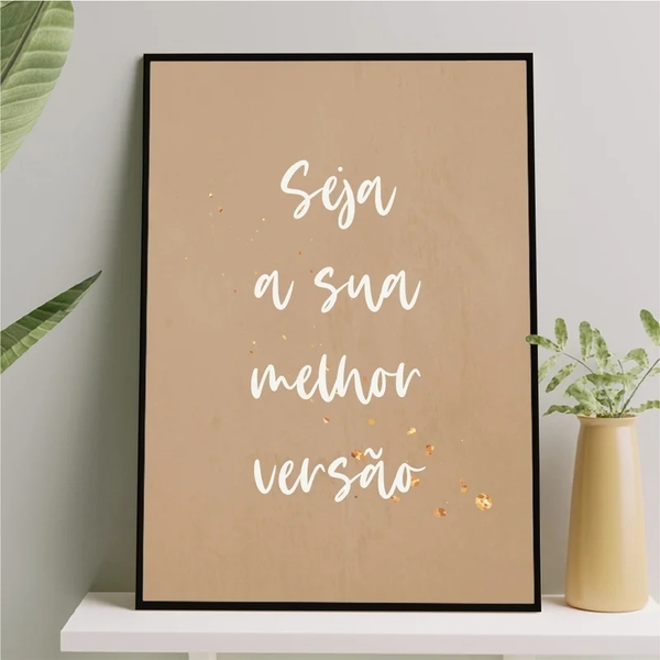 Quadro Seja A Sua Melhor Versão 33x24cm - Com Vidro Moldura:m