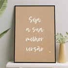 Quadro Seja A Sua Melhor Versão 33x24cm Moldura:madeira Preta