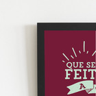 Quadro Seja Feita A Vontade De Deus Moldura Preta 60x40cm