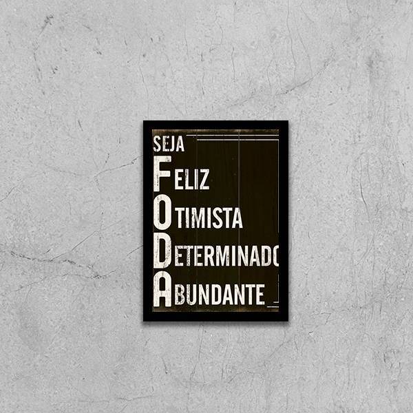 Quadro Seja Feliz, Otimista, Determinado, Abundante 45x34cm -