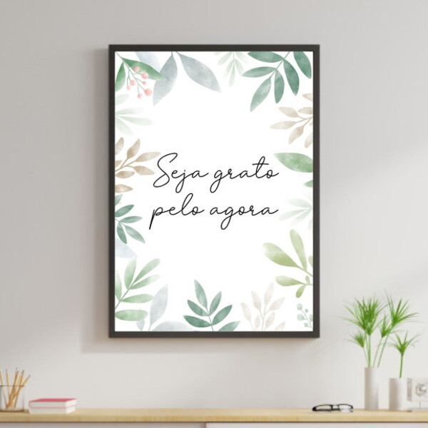 Quadro Seja Grato Pelo Agora - Folhas 33x24cm - Com Vidro Mol