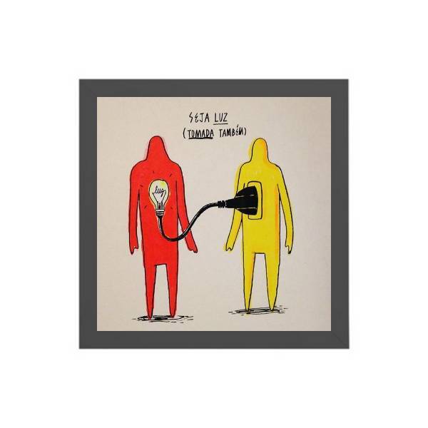 Quadro Seja Luz E Tomada Também 20x20cm Moldura:madeira Preta