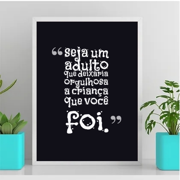 Quadro Seja O Orgulho De Uma Criança 24x18cm - Com Vidro Mold