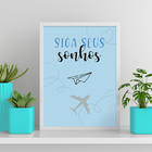 Quadro Siga Seus Sonhos Avião Azul 24x18cm - Com Vidro Moldur