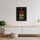 Quadro Solteiro Sim, Sem Cerveja Nunca 24x18cm Moldura:madeir