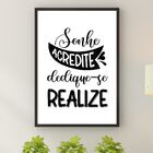 Quadro Sonhe Acredite Dedique-se Realize 33x24cm Moldura:made