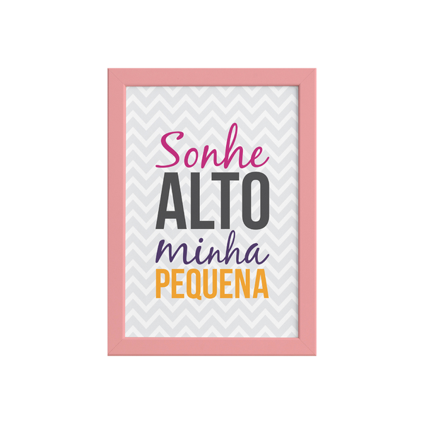 Quadro Sonhe Alto Menina Frase Moldura Rosa 22x32cm Leroy Merlin