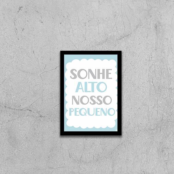 Quadro Sonhe Alto, Nosso Pequeno 24x18cm - Com Vidro Moldura: