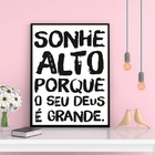 Quadro Sonhe Alto Porque Seu Deus É Grande 33x24cm Moldura:ma