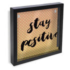 Quadro Stay Positive 23,5x23,5cm