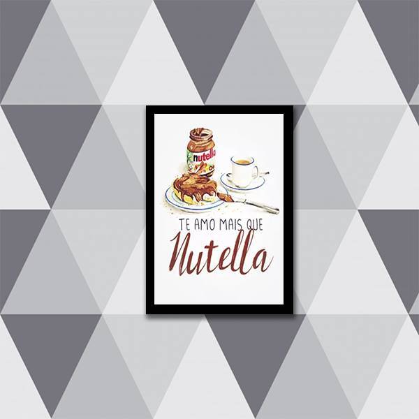 Quadro Te Amo Mais Que Nutella 33x24cm - Com Vidro Moldura:ma
