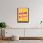 Quadro Tenha Coragem E Seja Gentil 24x18cm - Com Vidro Moldur