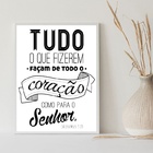 Quadro Tudo O Que Fizerem , Façam De Coração 33x24cm Moldura