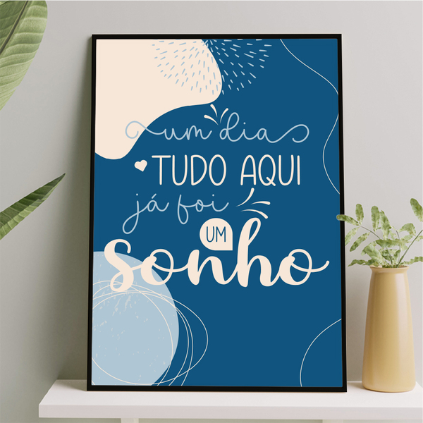 Quadro Um Dia Tudo Foi Um Sonho 24x18cm Moldura:madeira Preta