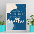 Quadro Um Dia Tudo Foi Um Sonho 45x34cm - Com Vidro Moldura:m