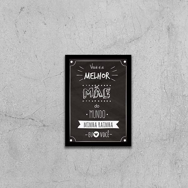 Quadro Você É A Melhor Mãe Do Mundo 24x18cm Moldura:madeira P