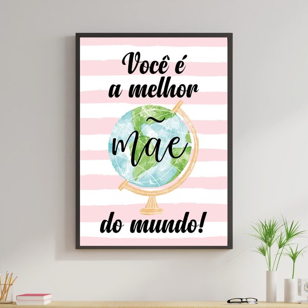 Quadro Você É A Melhor Mãe Do Mundo Listras 24x18cm - Com Vid