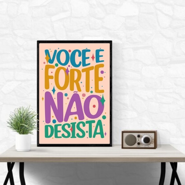 Quadro Você É Forte Não Desista 24x18cm Moldura Branca