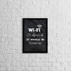 Quadro Wi-fi Só Depois De 30 Minutos De Conversa 24x18cm Mold