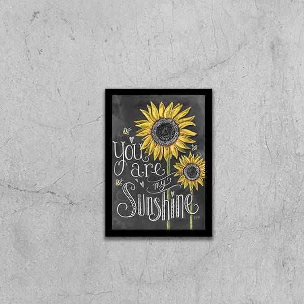 Quadro You Are My Sunshine 24x18cm Moldura:madeira Branca